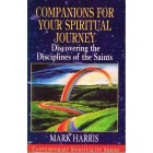 Companions For Your Spiritual Journey by Mark Harris